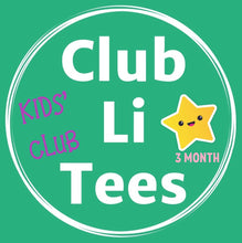 Load image into Gallery viewer, CLUB LI TEES KIDS' Club 3 MONTH PLAN