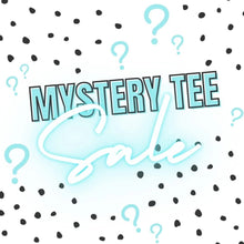 Load image into Gallery viewer, $10 Mystery Tee
