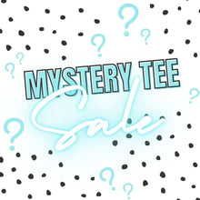 Load image into Gallery viewer, $10 Mystery Tee
