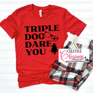 Triple Dog Dare You